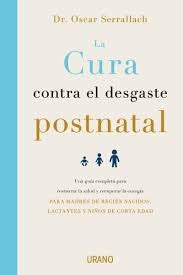LA CURA CONTRA EL DESGASTE POSTNATAL.F