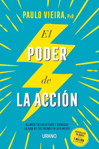 EL PODER DE LA ACCIÓN*. | PAULO VIEIRA