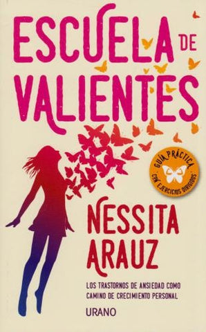 ESCUELA DE VALIENTES.* | NESSITA ARAUZ