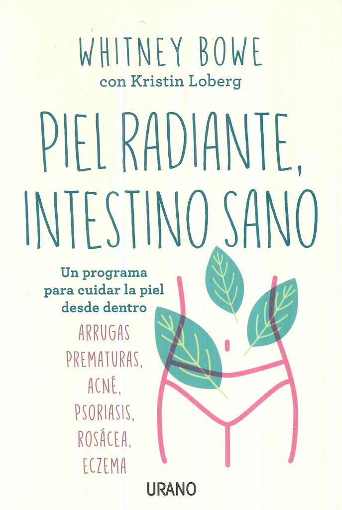 PIEL RADIANTE, INTESTINO SANO* | WHITNEY BOWE