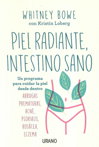 PIEL RADIANTE, INTESTINO SANO* | WHITNEY BOWE