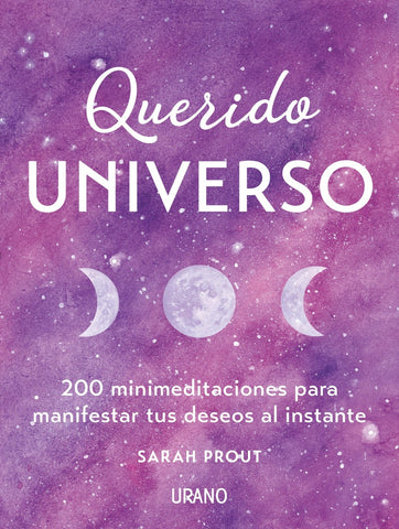 QUERIDO UNIVERSO*.. | SARAH PROUT