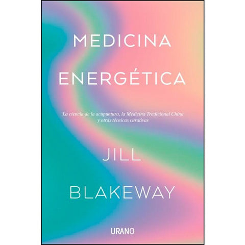 Medicina energética | Jill Blakeway