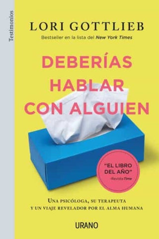 DEBERÍAS HABLAR CON ALGUIEN | Lori Gottlieb