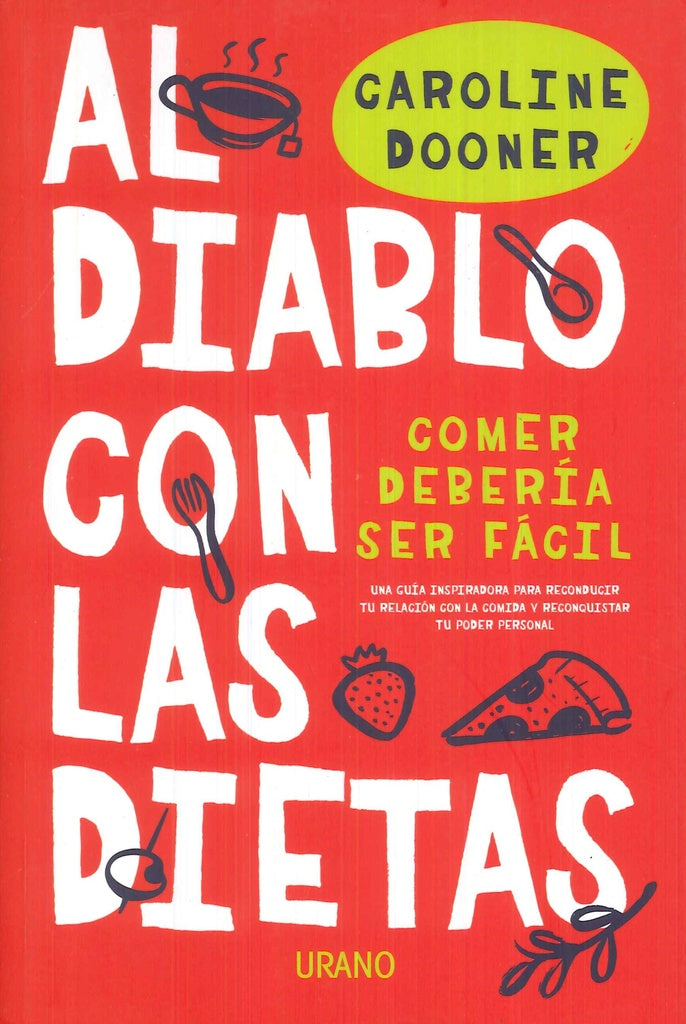 AL DIABLO CON LAS DIETAS*.. | CAROLINE  DOONER