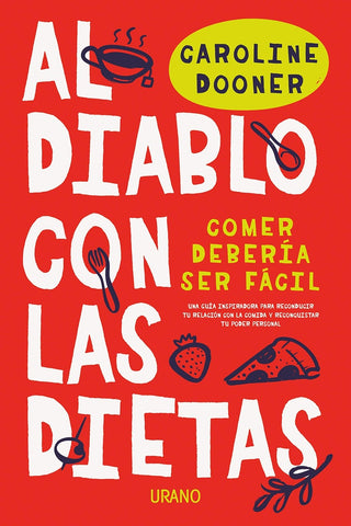 AL DIABLO CON LAS DIETAS*.. | CAROLINE  DOONER