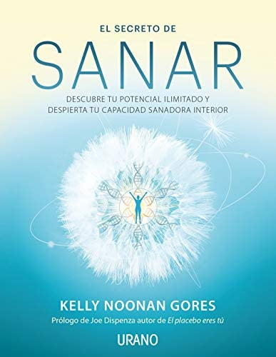 EL SECRETO DE SANAR*. | KELLY NOONAN  GORES