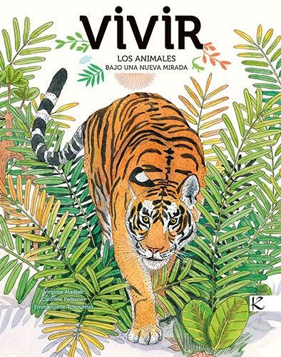 VIVIR los animales bajo una nueva mirada | VIRGINIE  ALADJIDI