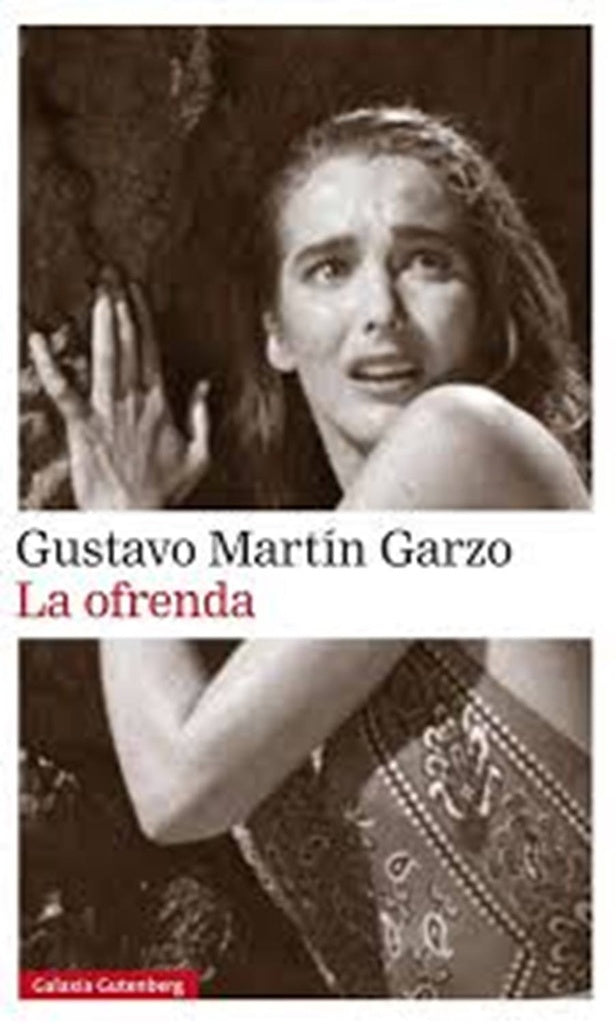 LA OFRENDA | Gustavo Martín Garzo