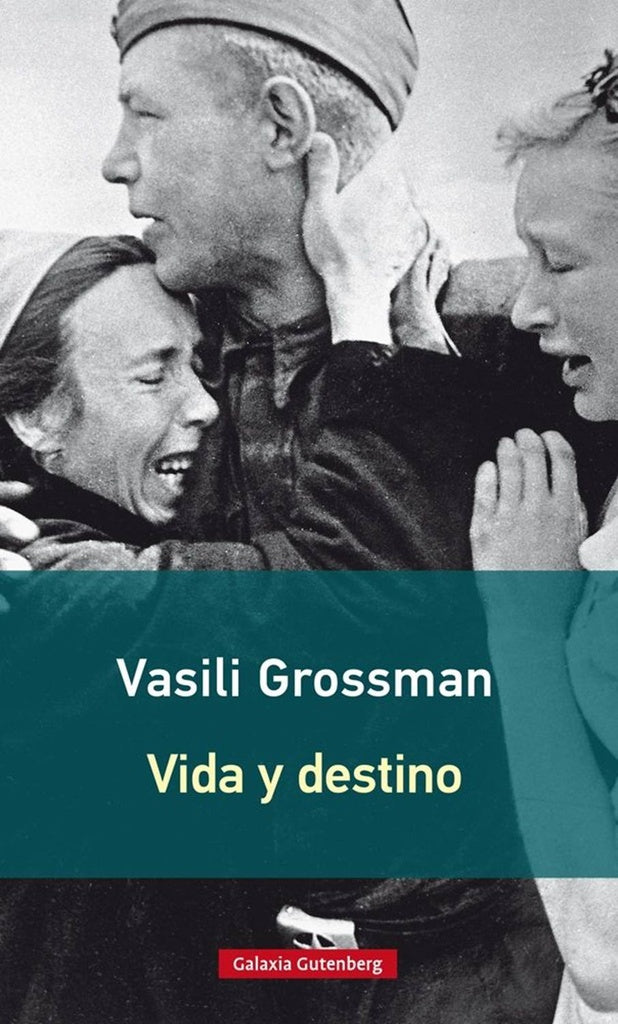 VIDA Y DESTINO | Vasili Grossman