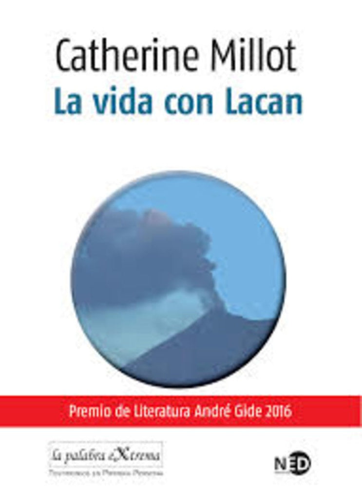 LA VIDA CON LACAN | Catherine Millot