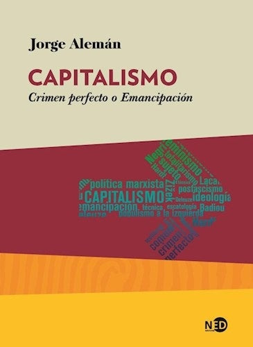 CAPITALISMO: CRIMEN PERFECTO O EMANCIPACION | Jorge Alemán