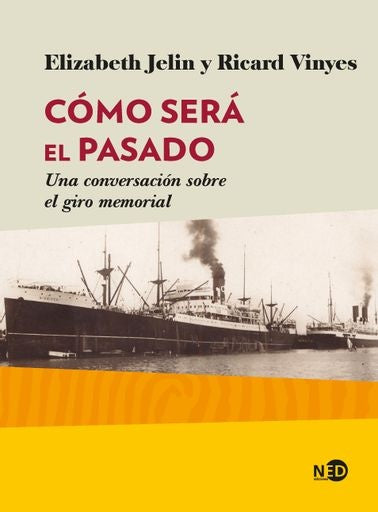 COMO PASA EL PASADO  | ELIZABETH  JELIN