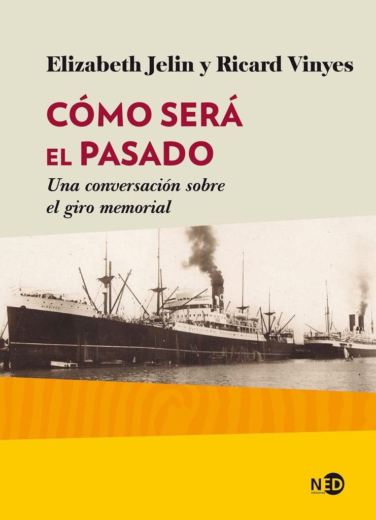 COMO PASA EL PASADO  | ELIZABETH  JELIN