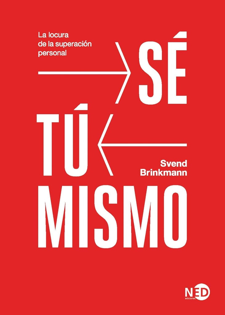 SÉ TU MISMO.. | SVEND BRINKMANN