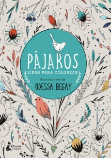 PAJAROS. LIBRO PARA COLOREAR | ODESSA BEGAY