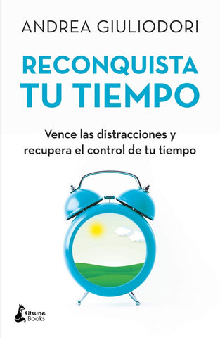 RECONQUISTA TU TIEMPO | ANDREA GIULIODORI