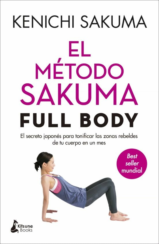 EL MÉTODO SAKUMA FULL BODY | KENICHI SAKUMA