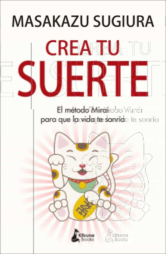 **CREA TU SUERTE | MASAKAZU SUGIURA