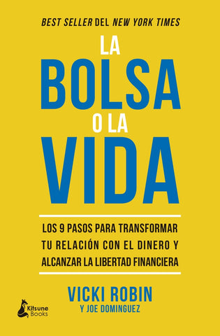 LA BOLSA O LA VIDA.. | VICKI ROBIN