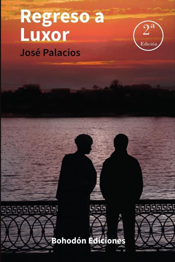 Regreso a Luxor (2ª edición) | José Palacios