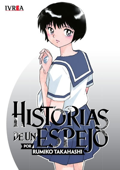 HISTORIAS DE UN ESPEJO.. | Rumiko Takahashi