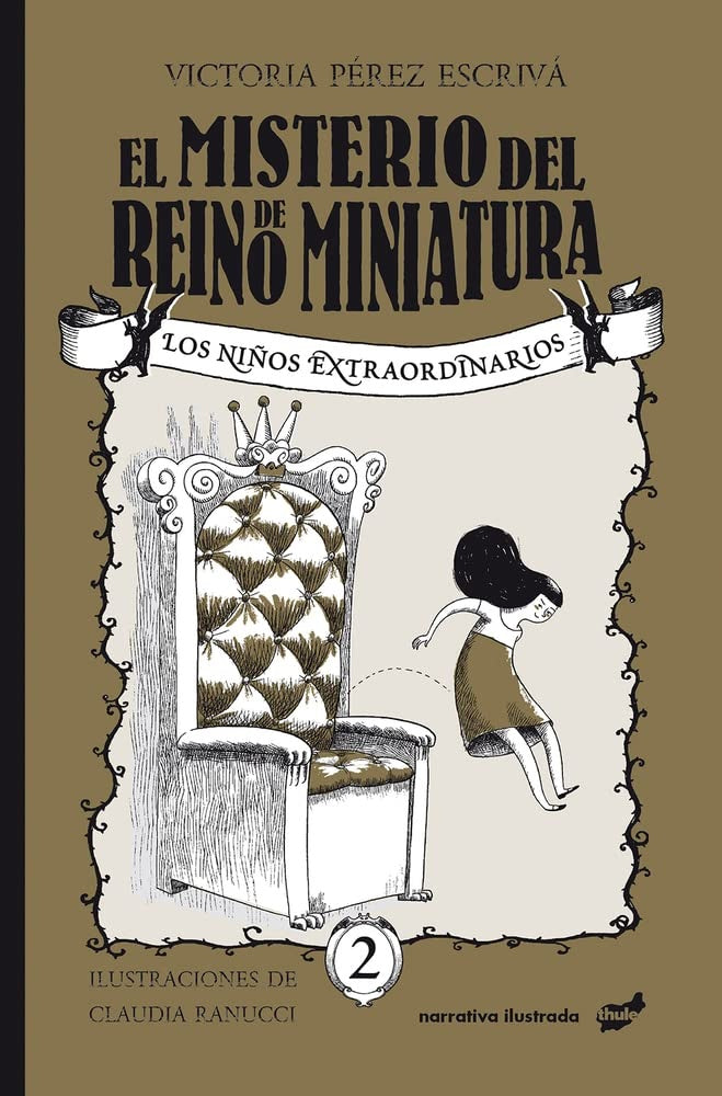 EL MISTERIO DEL REINO DE MINIATURA | Victoria  Perez Escriva