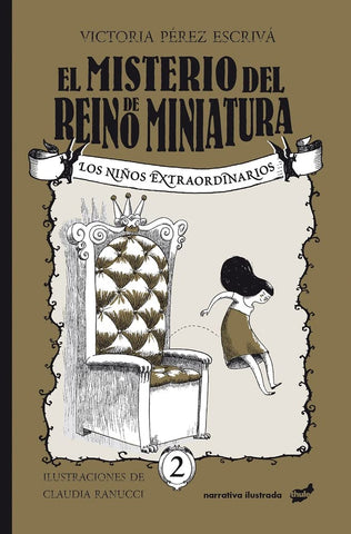 EL MISTERIO DEL REINO DE MINIATURA | Victoria  Perez Escriva