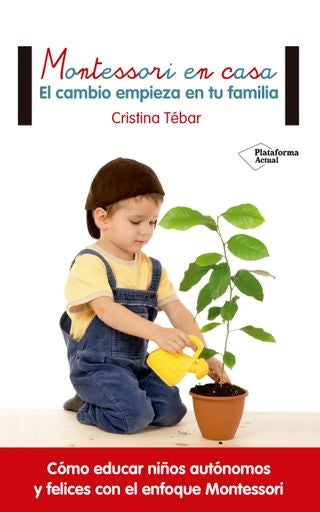 MONTESSORI EN CASA.. | Cristina Tébar