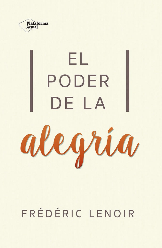 EL PODER DE LA ALEGRIA | FREDERIC LEONOIR