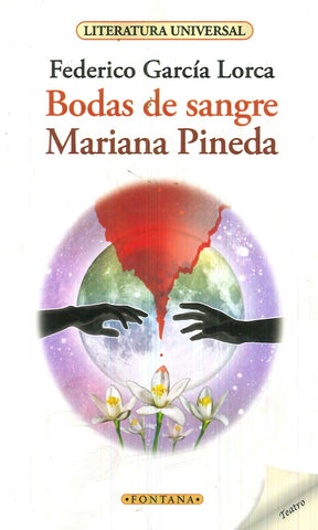 BODAS DE SANGRE - MARIANA PINEDA.. | Federico García Lorca