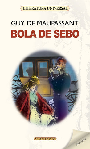 Bola de Sebo* | GUY DE MAUPASSANT