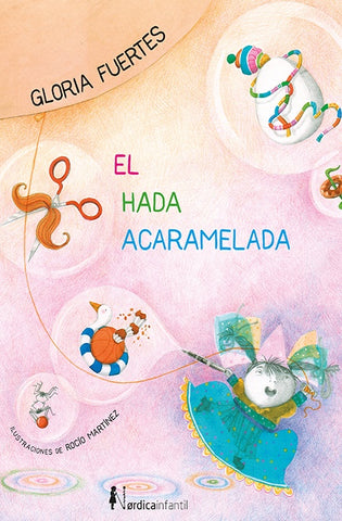 El hada acaramelada  | Gloria Fuertes