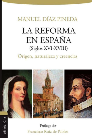 Reforma en España (s.XVI-XVIII) | Manuel Diaz Pineda