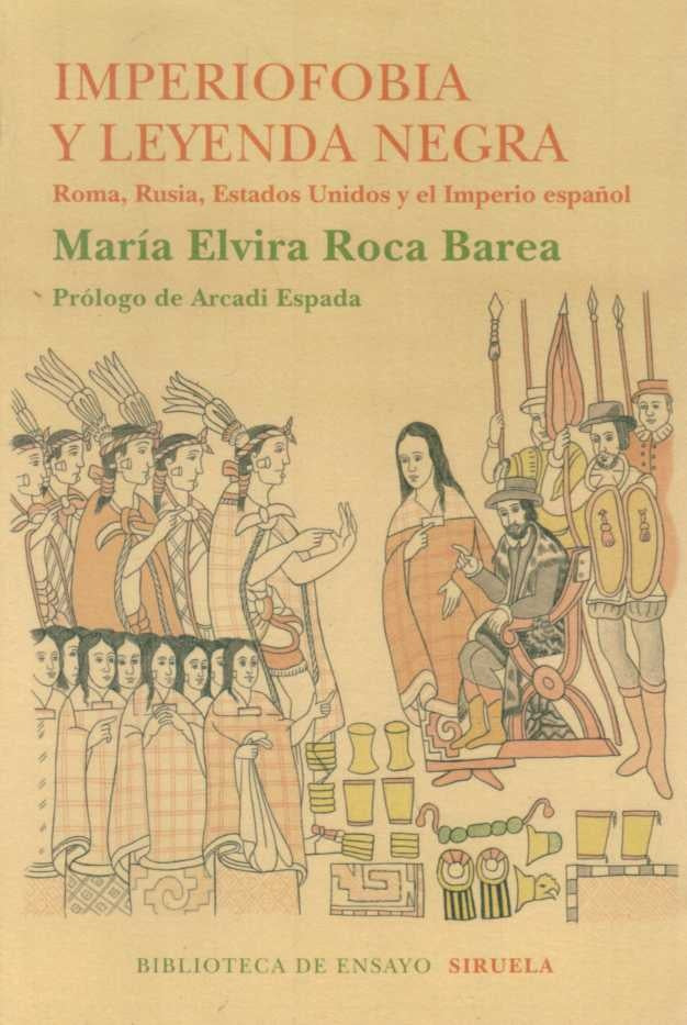 IMPERIOFOBIA Y LEYENDA NEGRA | MARIA ELVIRA  ROCA BAREA
