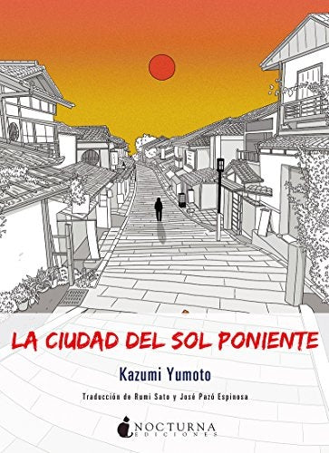 La ciudad del sol poniente | Yumoto