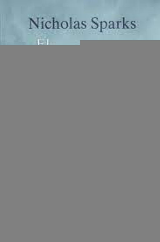 El cuaderno de Noah * | Nicholas Sparks