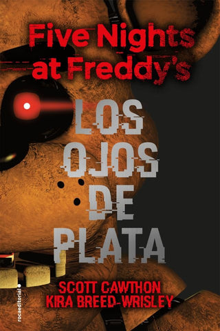 LOS OJOS DE PLATA.. | Scott  Cawthon