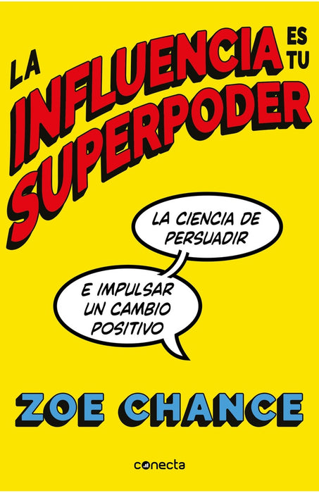 La influencia es tu superpoder | Zoe Chance