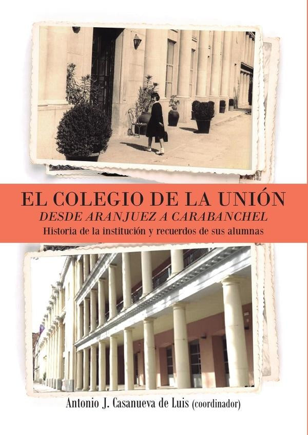 El colegio de la unión | Antonio Casanueva de Luis