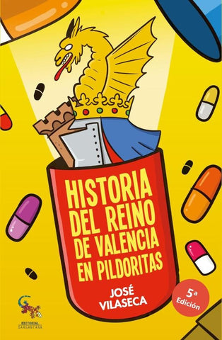 Historia del reino de valencia en pildoritas  | JOSE VILASECA