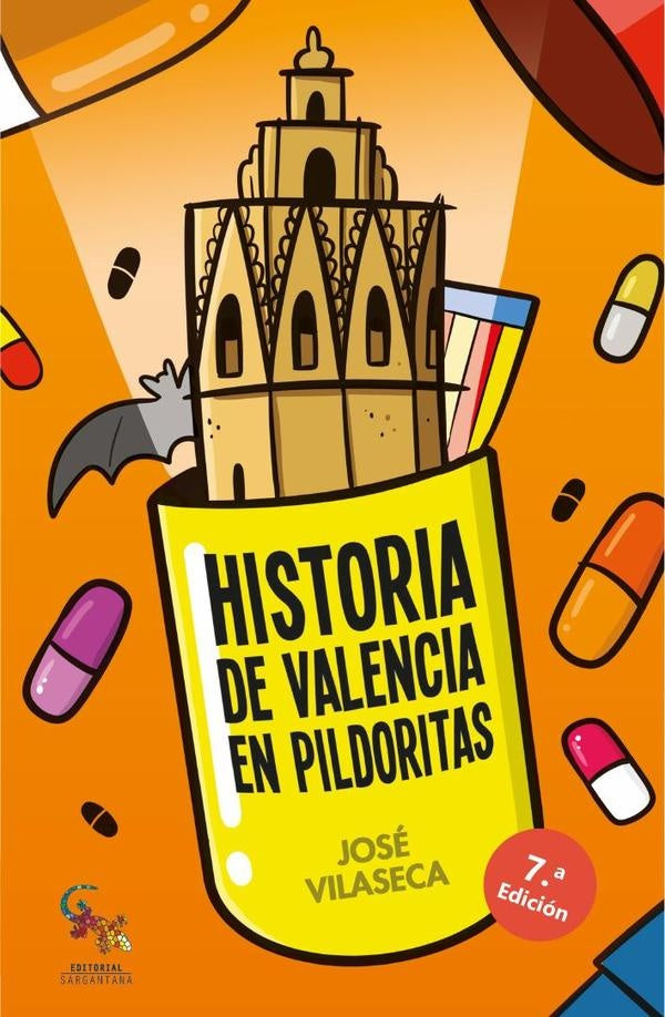 Historia de valencia en pildoritas  | JOSE VILASECA