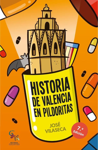 Historia de valencia en pildoritas  | JOSE VILASECA