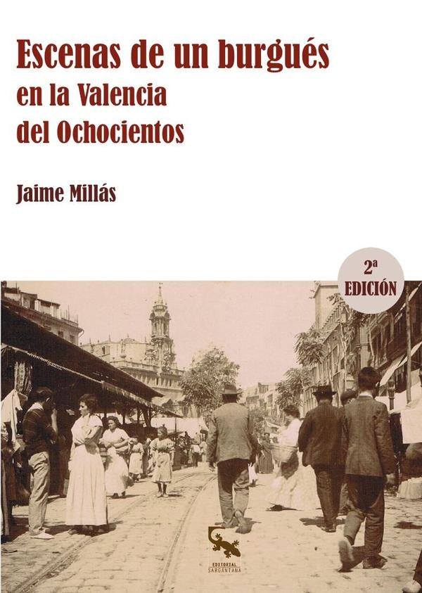 Escenas de un burgués en la Valencia del Ochocientos | MILLÁS, Millás Covas