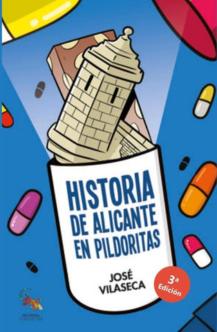 Historia de alicante en pildoritas  | JOSE VILASECA
