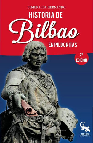 Historia de bilbao en pildoritas  | ESMERALDA HERNANDO