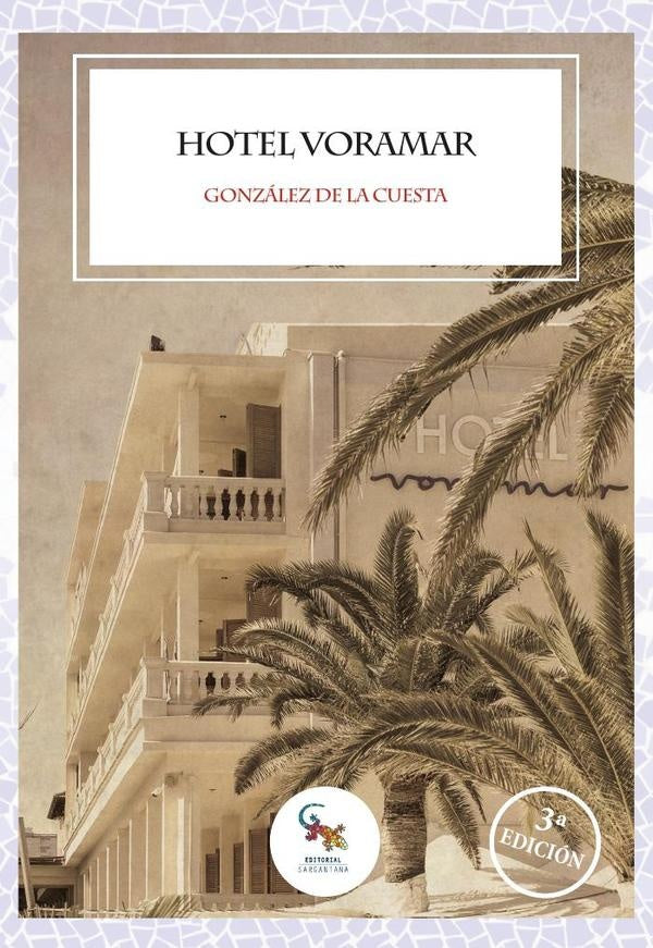 Hotel voramar  | JOSÉ MANUEL GONZÁLEZ DE LA CUESTA