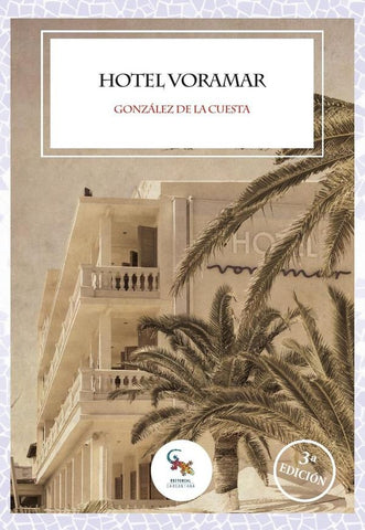 Hotel voramar  | JOSÉ MANUEL GONZÁLEZ DE LA CUESTA