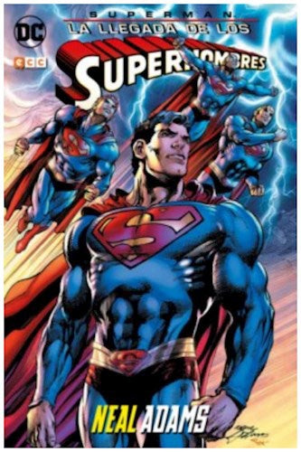 SUPERMAN: LA LLEGADA DE LOS SUPERHOMBRES.. | Neal  Adams