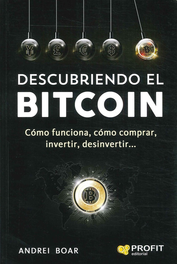 DESCUBRIENDO EL BITCOIN | ANDREIN BOAR